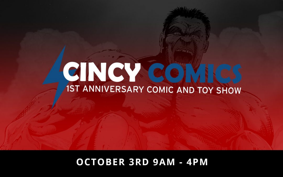 Cincy Comics 1st Anniversary comic and toy show