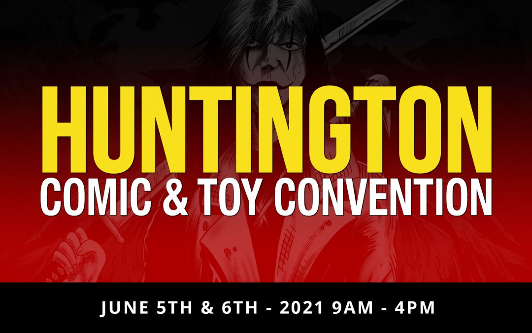 Huntington Comic & Toy Convention