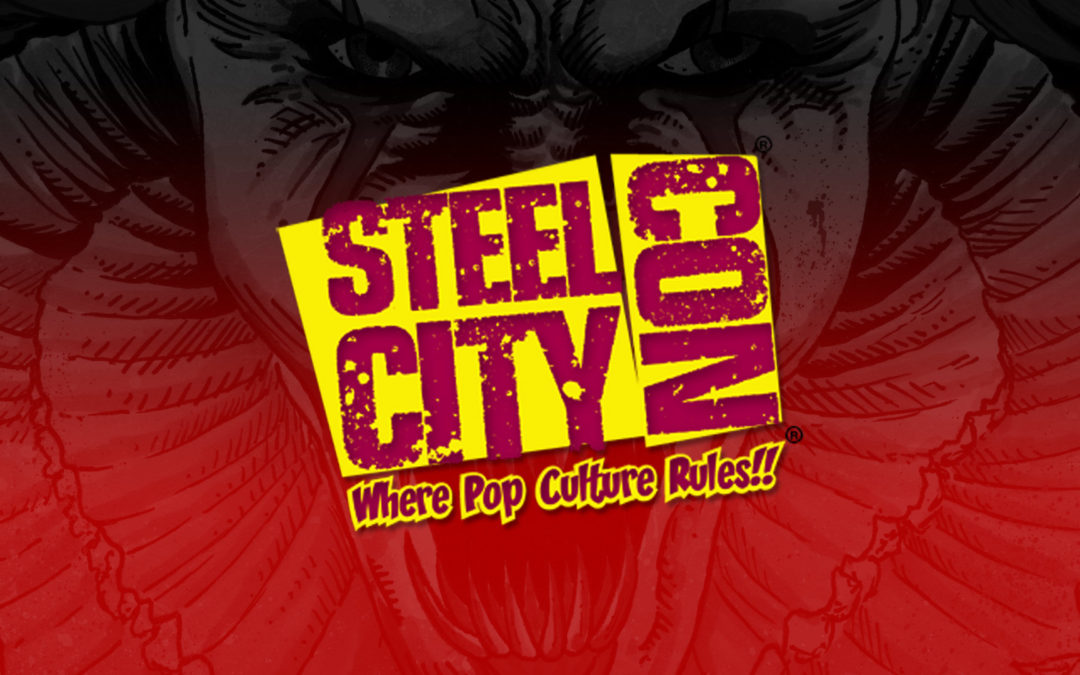 Steel City Con – 8.14.22